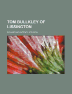 Tom Bullkley of Lissington