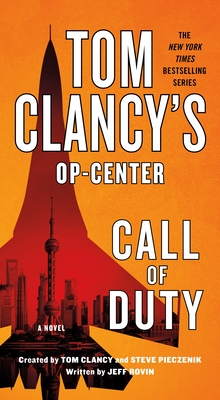 Tom Clancy's Op-Center: Call of Duty - Rovin, Jeff, and Clancy, Tom (Contributions by), and Pieczenik, Steve (Contributions by)