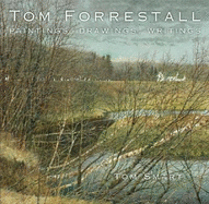 Tom Forrestall: Paintings, Drawings, Writings