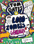 Tom Gates: Los Lobozombis Son Geniales (y Punto)