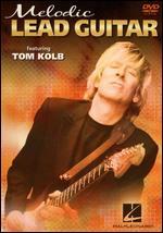 Tom Kolb: Melodic Lead Guitar