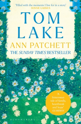 Tom Lake: The Sunday Times bestseller - a BBC Radio 2 and Reese Witherspoon Book Club pick - Patchett, Ann