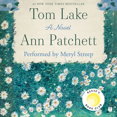 Tom Lake - Patchett, Ann, and Streep, Meryl (Read by)