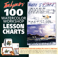 Tom Lynch's 100 Watercolor Workshop Lesson Charts - Lynch, Tom