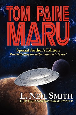 Tom Paine Maru - Special Author's Edition - Smith, L Neil
