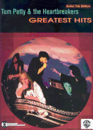 Tom Petty & the Heartbreakers -- Greatest Hits: Guitar/Tab/Vocal