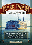 Tom Sawyer Box Set: The Adventures of Tom Sawyer, Tom Sawyer Abroad, and Tom Sawyer, Detective