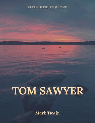 Tom Sawyer - Twain, Mark