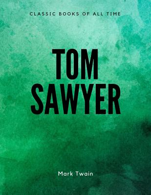 Tom Sawyer - Twain, Mark