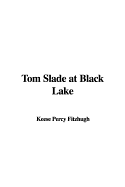 Tom Slade at Black Lake