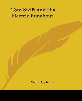 Tom Swift And His Electric Runabout - Appleton, Victor