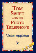 Tom Swift and His Photo Telephone