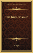 Tom Temple's Career