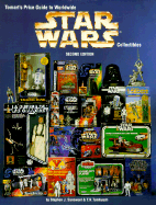 Tomart Price Guide to World Wide Star Wars Collectibles - Sansweet, Stephen J, and Tumbusch, T N, and McLees, Kelly (Photographer)
