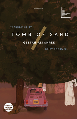 Tomb of Sand - Shree, Geetanjali, and Rockwell, Daisy (Translated by)