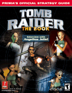 Tomb Raider: The Book: Prima Official Strategy Guide
