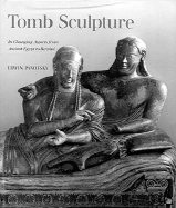Tomb Sculpture: Four Lectures on Its Changing Aspects from Ancient Egypt to Bernini