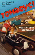 Tomboys!: Tales of Dyke Derring-Do