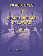 Tombstones of Sussex County, Delaware, Volume Three