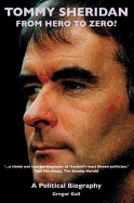 Tommy Sheridan: From Hero to Zero?: A Political Biography