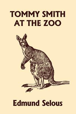 Tommy Smith at the Zoo (Yesterday's Classics) - Selous, Edmund