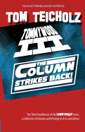 Tommywood III: The Column Strikes Back!