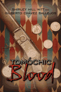 Tomochic Blood