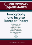 Tomography and Inverse Transport Theory: International Workshop on Mathematical Methods in Emerging Modalities of Medical Imaging, October 25-30, 2009, Banff, Canada: International Workshop on Inverse Transport Theory and Tomography
