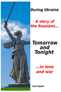 Tomorrow and Tonight: A Romantic Adventure