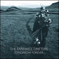 Tomorrow Forever [LP] - The Farewell Drifters