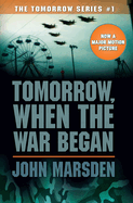 Tomorrow, When the War Began (Tomorrow #1): Volume 1