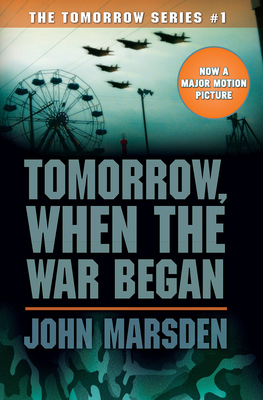 Tomorrow, When the War Began (Tomorrow #1): Volume 1 - Marsden, John