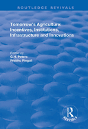 Tomorrow's Agriculture: Incentives, Institutions, Infrastructure, and Innovations: Proceedings of the Twenty-Fourth International Conference of Agricultural Economists, Held at Berlin, Germany, 13-18 August 2000
