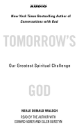 Tomorrow's God: Our Greatest Spiritual Challenge