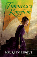 Tomorrow's Kingdom: Book 3 of the Gypsy King Trilogy