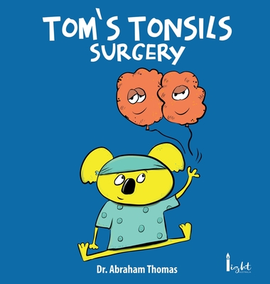 Tom's Tonsils Surgery - 