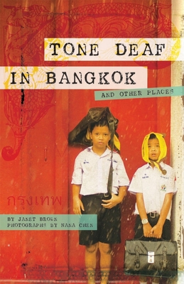 Tone Deaf in Bangkok: And Other Places - Brown, Janet, Dr., RN, CPHq