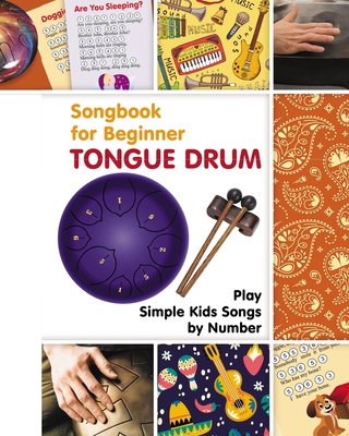 Tongue Drum Songbook for Beginner: Play Simple Kids Songs by Number - Winter, Helen