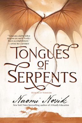 Tongues of Serpents: Book Six of Temeraire - Novik, Naomi