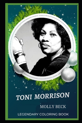 Toni Morrison Legendary Coloring Book: Relax and Unwind Your Emotions ...