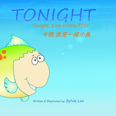 Tonight, I am a little FISH - Loo, Sylvia