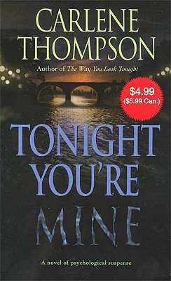 Tonight You're Mine - Thompson, Carlene