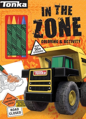 Tonka: In the Zone: Coloring & Activity - Baranowski, Grace