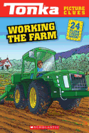 Tonka Picture Clues: Working the Farm