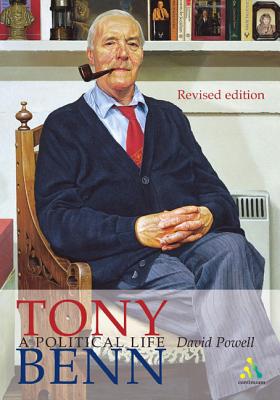 Tony Benn New Edition: Revised Edition - Powell, David