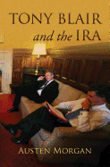 Tony Blair and the IRA: The on the Runs Scandal