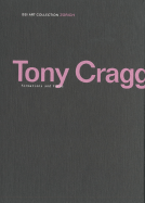 Tony Cragg: Formations and Forms - Cragg, Tony, and Cerizza, Luca (Editor), and Cincinelli, Saretto (Text by)