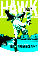 Tony Hawk Professional Skateboarder: The Autobiography
