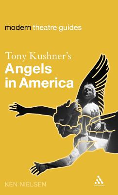 Tony Kushner's Angels in America - Nielsen, Ken