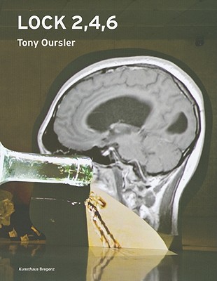 Tony Oursler: Lock 2, 4, 6 - Oursler, Tony, and Malsch, Friedemann (Text by), and Gebauer, Gunter (Text by)